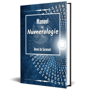 Manuel de Numérologie : Pour approfondir vos nombres de chemin de vie et d'année personnelle